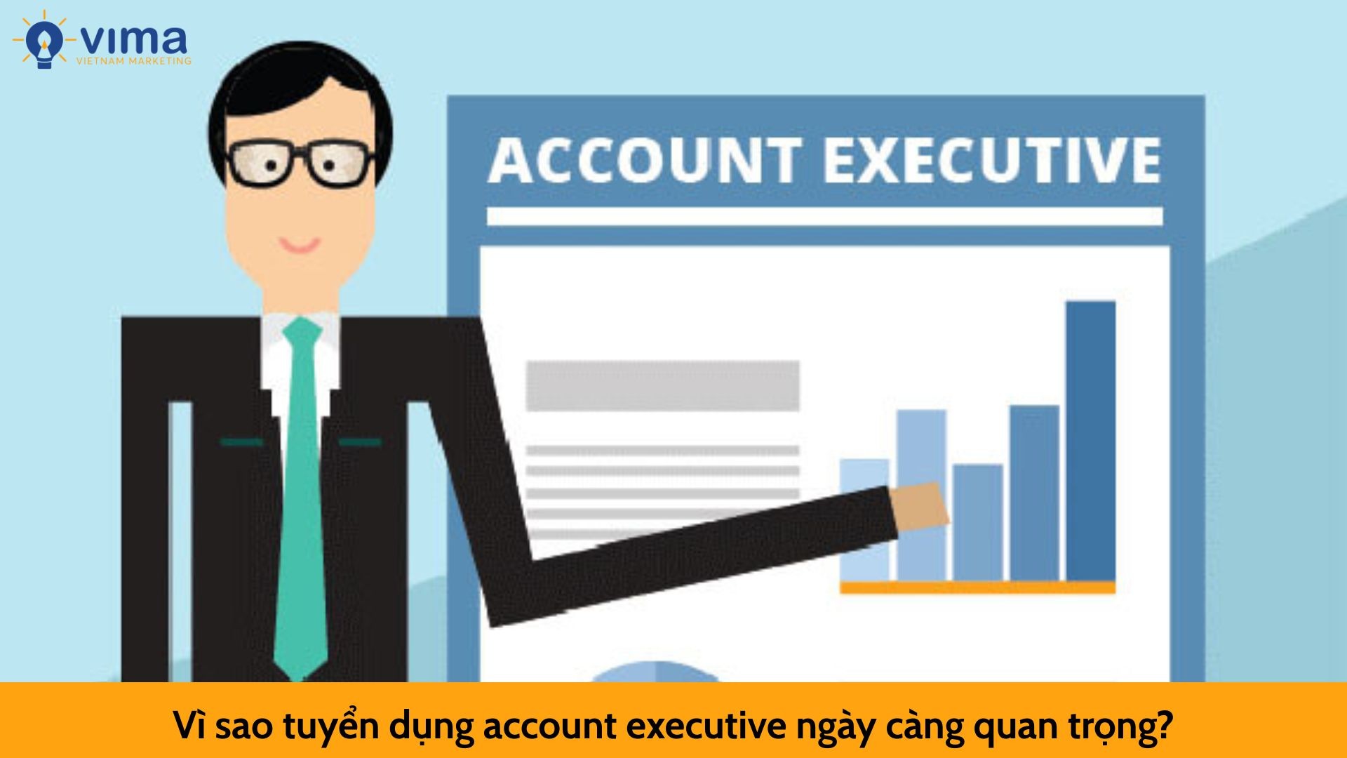 Vì sao tuyển dụng account executive ngày càng quan trọng?